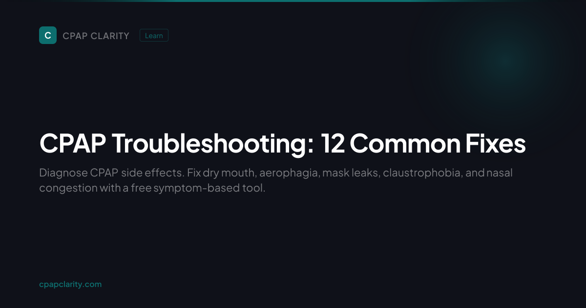 CPAP Troubleshooting: 12 Common Fixes | CPAP Clarity