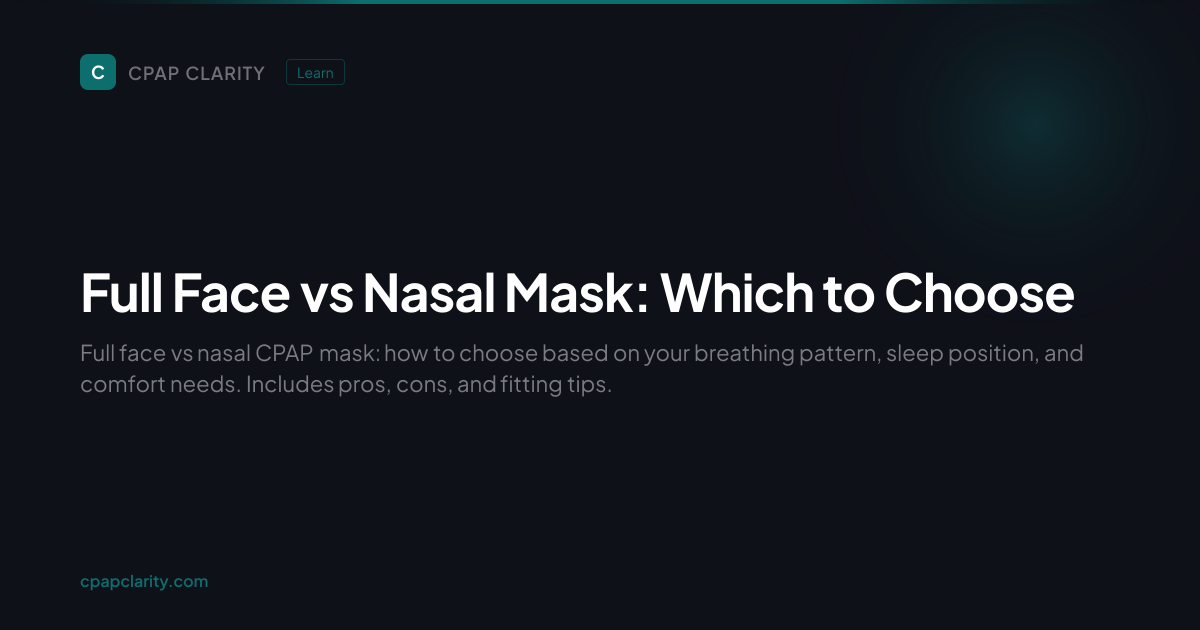 Full Face vs Nasal Mask: Which to Choose | CPAP Clarity