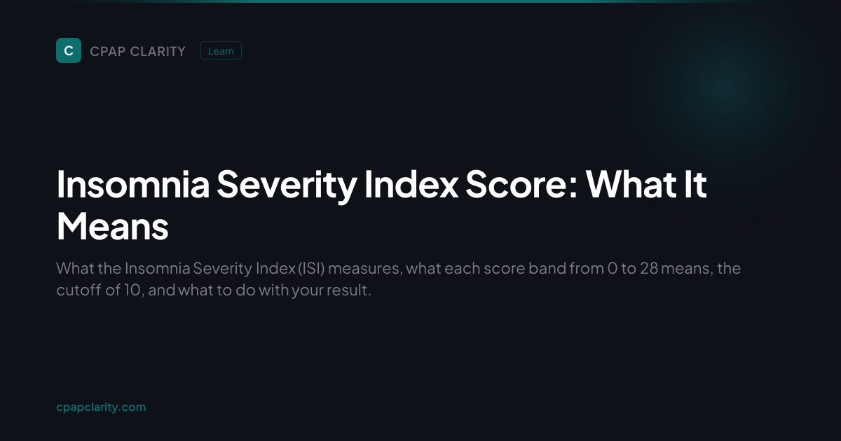 Insomnia Severity Index: Score Your Sleep | CPAP Clarity